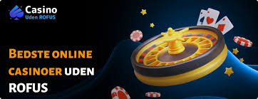 Bedste Casino Uden om ROFUS Din Guide til Spiloplevelser Bedste Casino Uden om ROFUS Din Guide til Spiloplevelser